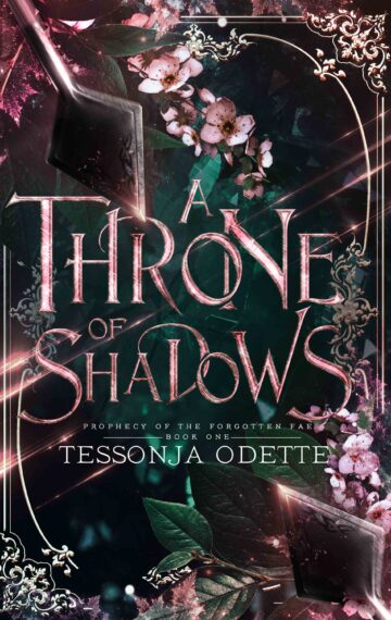 A Throne of Shadows – Prophecy of the Forgotten Fae Book One