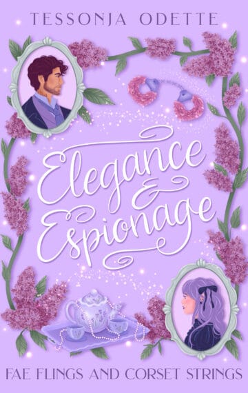 Elegance & Espionage – Fae Flings and Corset Strings – BOOK THREE
