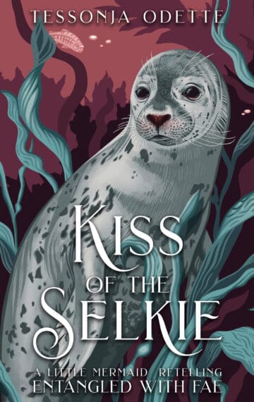 Kiss of the Selkie – A Little Mermaid Retelling